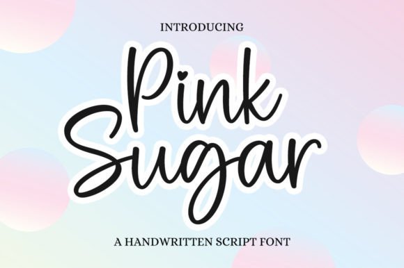 Pink Sugar: A Script Font That Feels Like a Confession