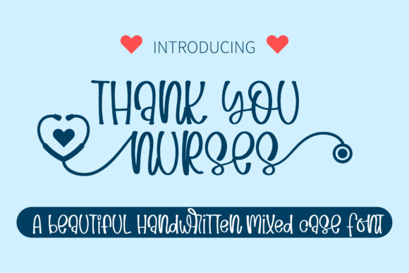 Why the Thank You Nurses Font Feels Like a Handwritten Hug